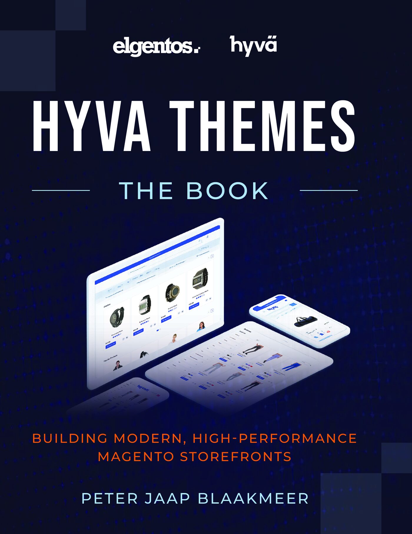 Hyvä Themes — the book, door Peter Jaap Blaakmeer